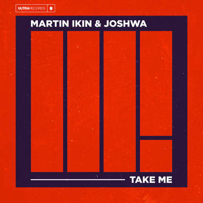 シングル/Take Me/Martin Ikin／Joshwa