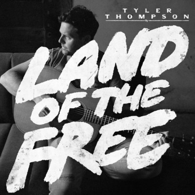 Land of the Free/Tyler Thompson