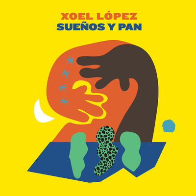 アルバム/Suenos y Pan/Xoel Lopez