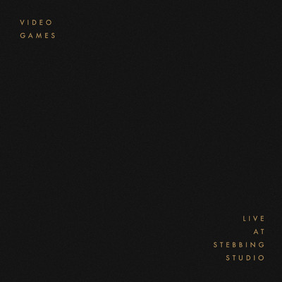 シングル/Video Games (Live at Stebbing Studio)/TEEKS