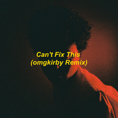 シングル/Can't Fix This (omgkirby Remix)/Samaria