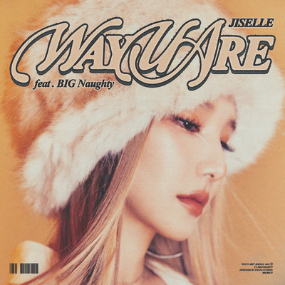 シングル/Way U Are feat.BIG Naughty/Jiselle