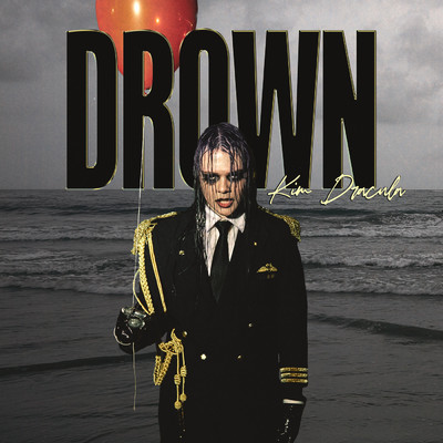 Drown (Explicit)/Kim Dracula