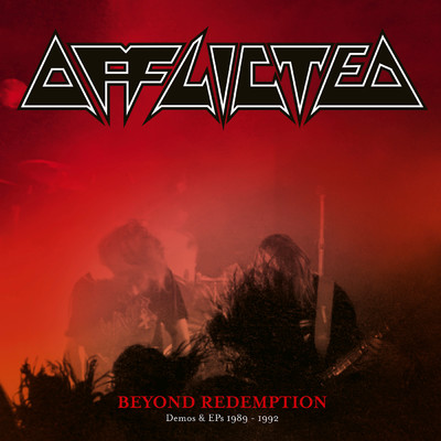 Beyond Redemption - Demos & EPs 1989-1992 (Explicit)/Afflicted
