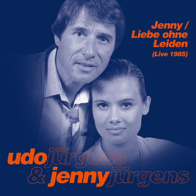 Jenny ／ Liebe ohne Leiden (Live 1985)/Jenny Jurgens