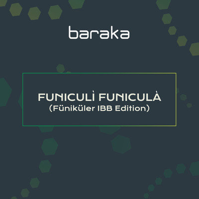 Funiculi Funicula (Funikuler IBB Edition)/Various Artists