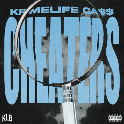 Cheaters (Explicit)/Krimelife Ca$$