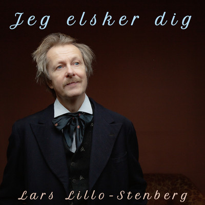Jeg elsker dig feat.Bugge Wesseltoft/Lars Lillo-Stenberg