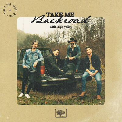シングル/Take Me Backroad feat.High Valley/Tim & The Glory Boys