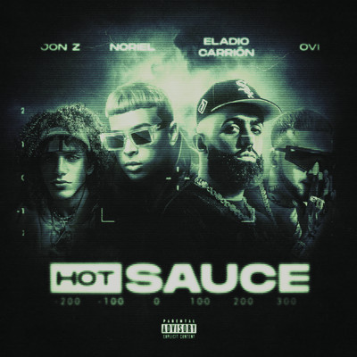 シングル/Hot Sauce (Explicit)/Noriel／Eladio Carrion