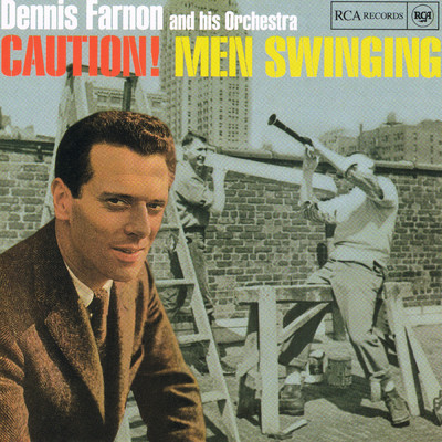 Caution！ Men Swinging/Dennis Farnon & His Orchestra