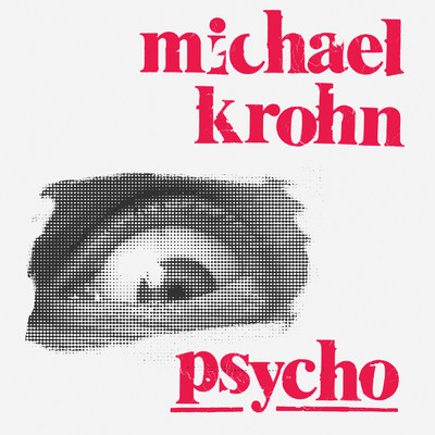 アルバム/Psycho (Explicit)/Michael Krohn