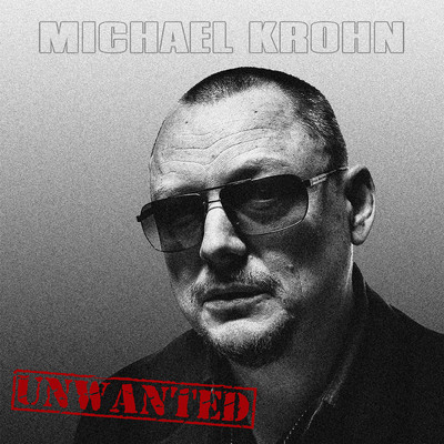 アルバム/Unwanted/Michael Krohn