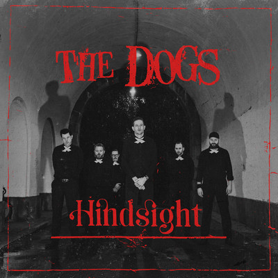Hindsight/The Dogs