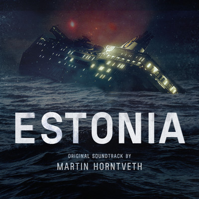 アルバム/Estonia (Original Soundtrack)/Martin Horntveth