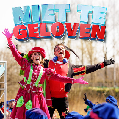 Niet te Geloven (De Grote Sinterklaasfilm)/Party Piet Pablo