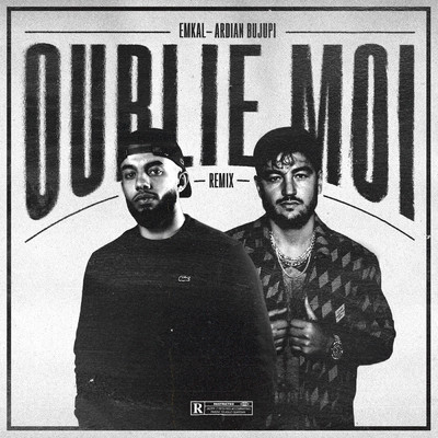 シングル/Oublie-moi (Remix) (Explicit)/Ardian Bujupi