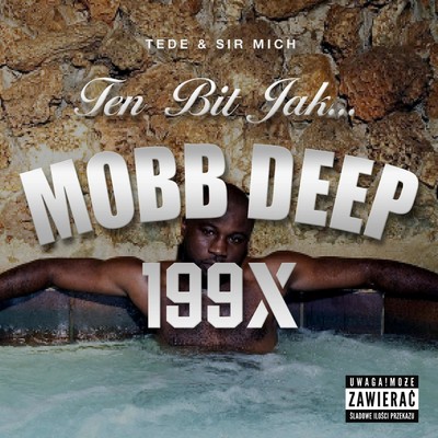 Ten Bit Jak Mobb Deep (199X) (Explicit)/Sir Mich