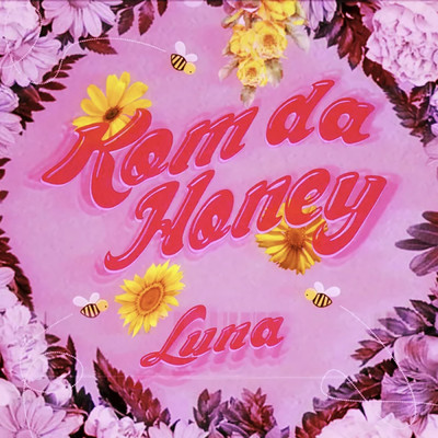 シングル/Kom da Honey/L.U:N.A