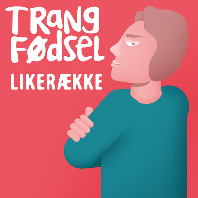 Likeraekke/Trang Fodsel