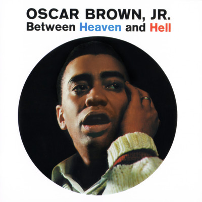 アルバム/Between Heaven and Hell/Oscar Brown, Jr.