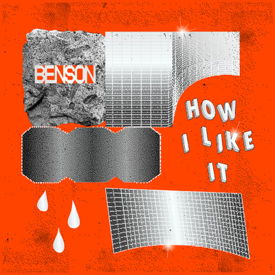 シングル/How I Like It/Benson