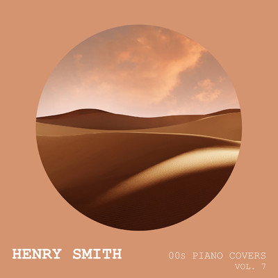 00s Piano Covers (Vol. 7)/Henry Smith