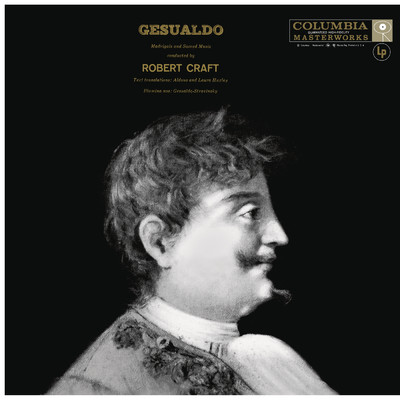 アルバム/Gesualdo: Madrigals & Sacred Works (2023 Remastered Version)/Robert Craft