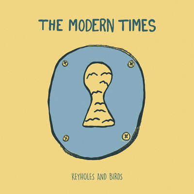 シングル/Keyholes and Birds/The Modern Times