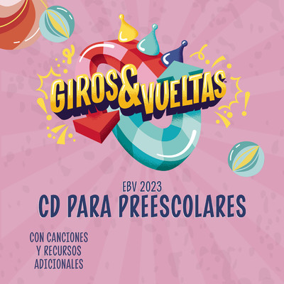 Giros & Vueltas EBV 2023 - CD Para Preescolares/Lifeway Kids Worship