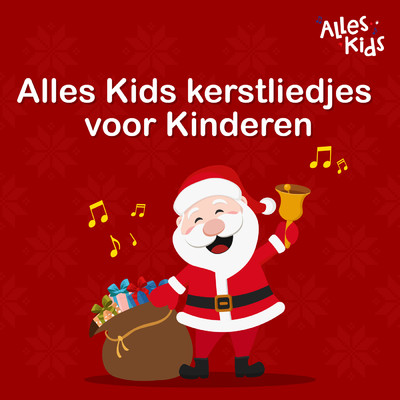 All I Want For Christmas Is You/Alles Kids／Kerstliedjes