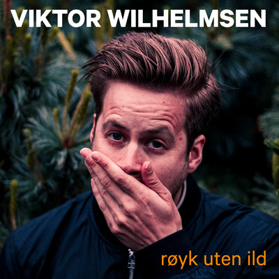 シングル/Royk Uten Ild/Viktor Wilhelmsen