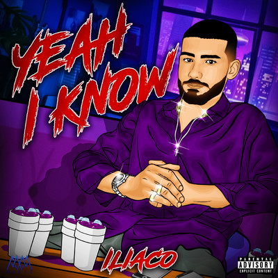 YEAH I KNOW (Explicit)/ILIACO／MM