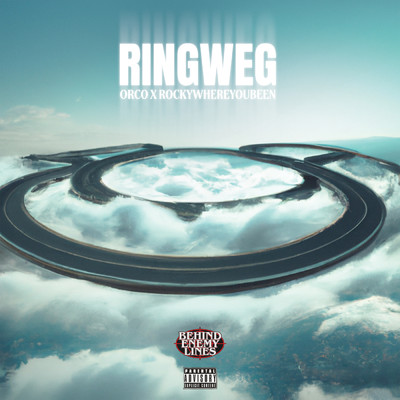 RINGWEG (Explicit)/Orco／Rockywhereyoubeen