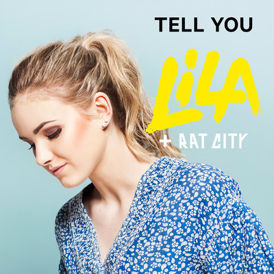 シングル/Tell You feat.Rat City/Lila