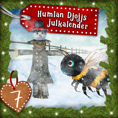 アルバム/Humlan Djojjs Julkalender (Avsnitt 7)/Humlan Djojj／Julkalender／Staffan Gotestam