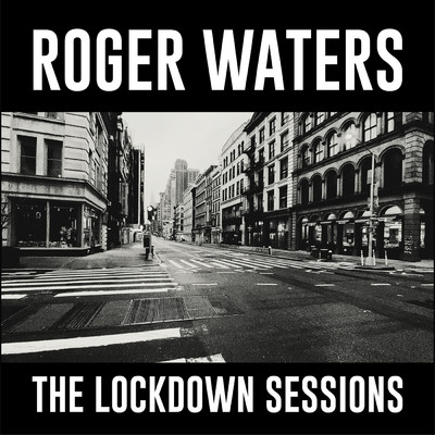 アルバム/The Lockdown Sessions/Roger Waters