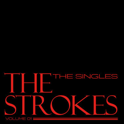 アルバム/The Singles - Volume 01/ザ・ストロークス