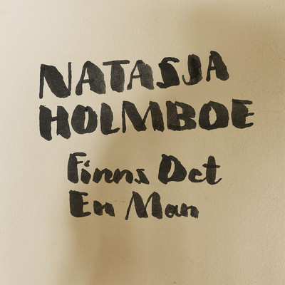 Finns det en man/Natasja Holmboe