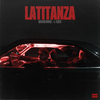 Latitanza feat.Izi/Disme