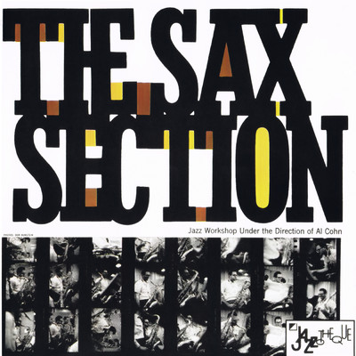 The Sax Section: Jazz Workshop Under The Direction of Al Cohn/Al Cohn