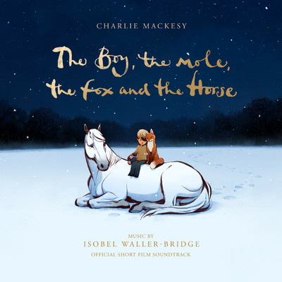 アルバム/The Boy, the Mole, the Fox and The Horse (Official Short Film Soundtrack)/Isobel Waller-Bridge