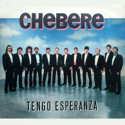 アルバム/Tengo Esperanza/Chebere