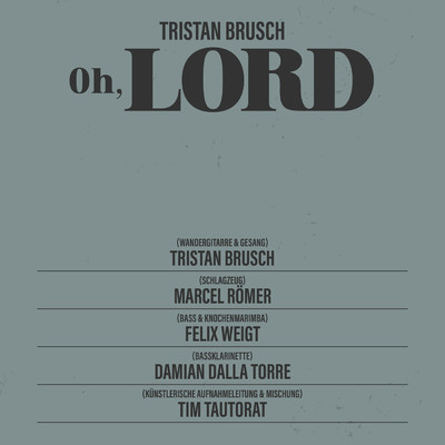 シングル/Oh, Lord/Tristan Brusch