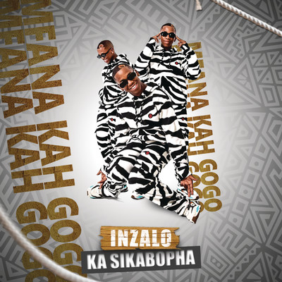 アルバム/Inzalo Ka Sikabopha/Mfana Kah Gogo