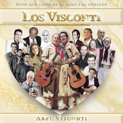Abel Visconti: Duos Que Llevo En El Alma Y El Corazon (Volumen II)/Los Visconti