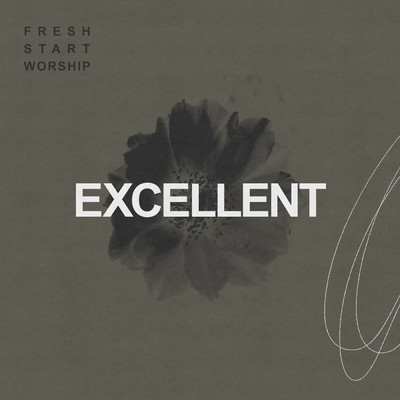 シングル/Excellent/Fresh Start Worship