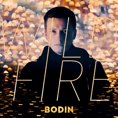 シングル/Wild Fire/Bodin
