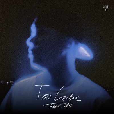 シングル/Too Late (Explicit) feat.7AE/Kyle Lo