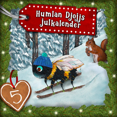 アルバム/Humlan Djojjs Julkalender (Avsnitt 5)/Humlan Djojj／Julkalender／Staffan Gotestam